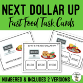 Next Dollar Up Fast Food Task Cards
