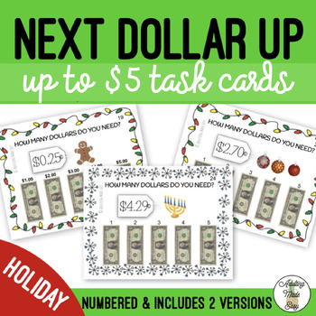 Preview of Next Dollar Up - How Many Dollars Do I Need? Holiday Task Cards