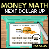 Next Dollar Up Life Skills Math Activity Printable Task Cards 