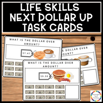 Preview of Next Dollar Up Life Skills Math Printable Breakfast Special Edu. Task Cards