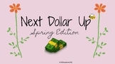 Next Dollar Up - Spring Edition