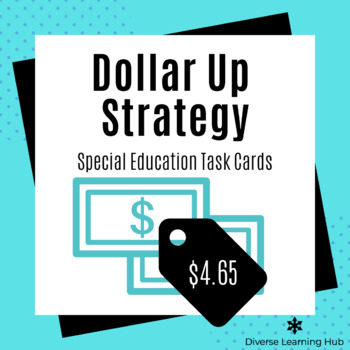 Preview of Next Dollar Up Strategy (Special Education - Early Elementary) Distance Learning