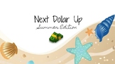 Next Dollar Up - Summer Edition