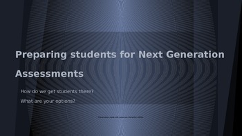 Preview of Next Gen. Assessment Power Point, PARCC & AIR