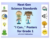 Next Gen Science "I Can" Statement Posters Grade 1
