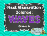 Next Generation Science 4th Grade Waves Complete Unit