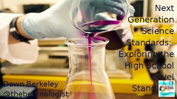 Preview of Next Generation Science Standards: Exploring the High School Level Standards