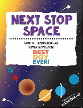 Preview of Next Stop Space School-Age Summer Camp Lesson Plan