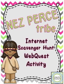 Preview of Nez Perce American Indians of the Plateau Internet Scavenger Hunt WebQuest
