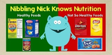 Nibbling Nick Knows Nutrition