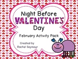 Night Before Valentine's Day February Activity Pack