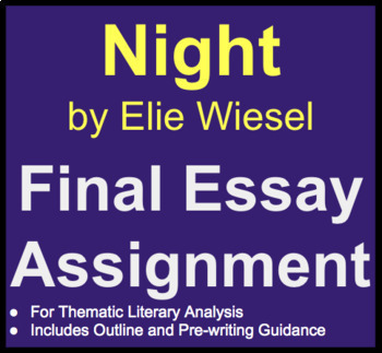 Preview of Night, By Elie Wiesel | Assessment | Essay | Pre-Writing Organizer | Writing