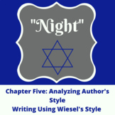 Night Chapter Five: Analyzing Style