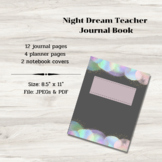Night Dream Teacher Journal Book | 2 Covers, 4 Planner Pag