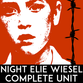 Preview of Night by Elie Wiesel Unit Plan: Projects, Activities, Chapter Questions, Writing
