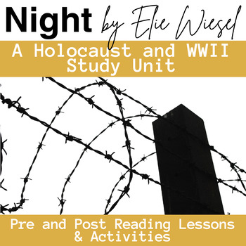 Preview of Night by Elie Wiesel Full Unit + Informative Writing Assignment