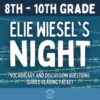 Preview of Night by Elie Wiesel Lesson Plans (Vocabulary & Discussion Questions Worksheets)