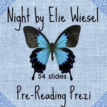 Preview of Night by Elie Wiesel Pre reading Prezi