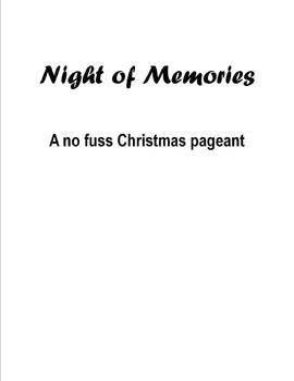 Preview of Night of Memories - A no fuss Christmas Pageant