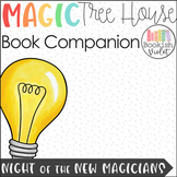 Night of the New Magicians Magic Tree House Comprehension Unit