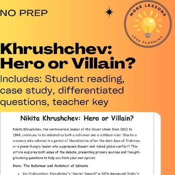 Preview of Nikita Khrushchev-Hero or Villain?: A Cold War Reading Comprehension Worksheet