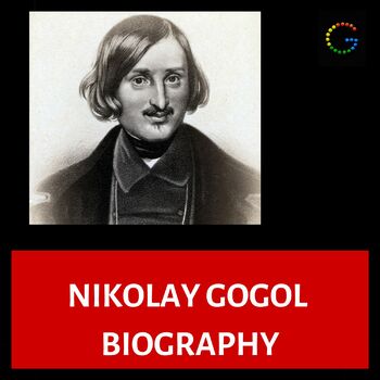 Preview of Nikolay Gogol Biography, Russian Literature, No Prep, Editable