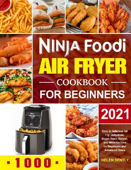 Preview of Ninja Foodi Air Fryer Cookbook For Beginners 2021 Easy Delicious