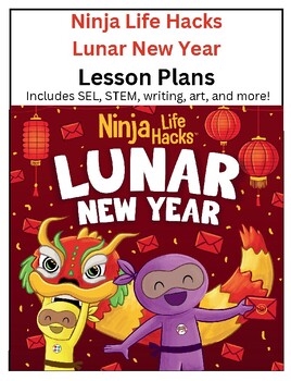 Preview of Ninja Life Hacks Lunar New Year Lesson Plans
