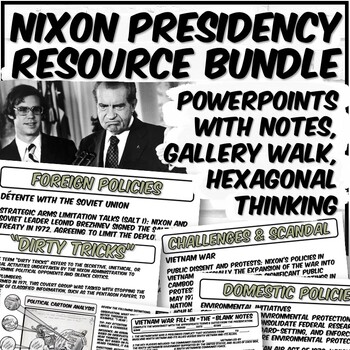 Preview of Nixon Presidency Resource Bundle | PowerPoints | Webquest | Gallery Walk