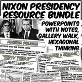 Nixon Presidency Resource Bundle | PowerPoints | Webquest 