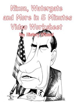 Preview of Nixon, Watergate and More in 5 Minutes Video Worksheet
