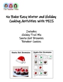 No Bake Easy Winter and Holiday  Cooking Activities with PECS