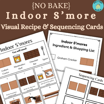 Preview of No Bake Indoor S'mores Summer Visual Recipe With Sequencing Cards