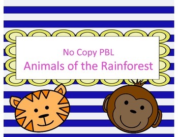 Preview of No Copy Animals of the Rainforest PBL