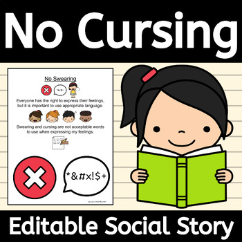Preview of No Cursing or Swearing Social Story for Bad Words, Appropriate Language EDITABLE
