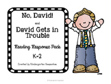 No, David! and David Gets in Trouble Reading Responses K-2