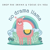 No Drama Llama- Drop the Drama and Focus on YOU- Inspirati