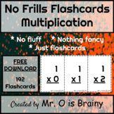 No Frills Flashcards - Multiplication  FREE DOWNLOAD!