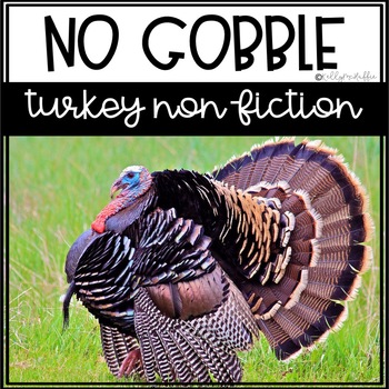 Preview of No Gobble; Turkey NonFiction!