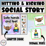 No Hitting or Kicking Social Story - Safe hands Adapted Bo