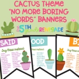 No More Boring Words Colored Banners with a Cactus Succule