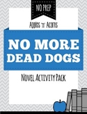 No More Dead Dogs