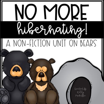Preview of No More Hibernating! {non-fiction bear unit}