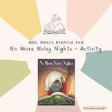 No More Noisy Nights- Book Activity