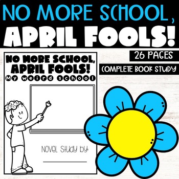 Preview of No More School, April Fools! My Weird School Book Novel Study