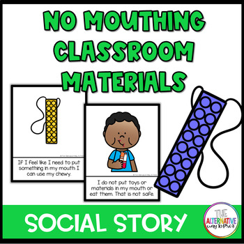 Preview of No Mouthing or Eating Classroom Toys and Materials Social Narrative