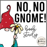 No, No, Gnome! Book Study Activities