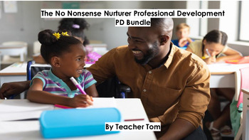 Preview of No-Nonsense Nurturer Professional Development - Learning Bundle