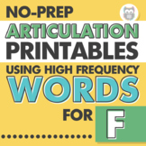 No Prep F Articulation Activities Using High Frequency Wor