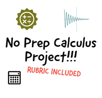 Preview of No Prep Calculus Project - RUBRIC INCLUDED!
